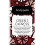 ACappella Orient Express