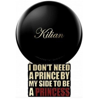 Kilian I Don't Need A Prince By My Side To Be A Princess